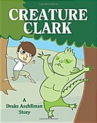 Creature Clark (Paperback, Large Print)