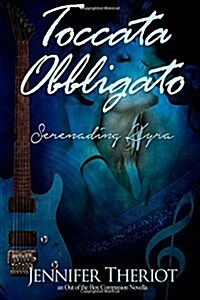 Toccata Obbligato Serenading Kyra (Paperback)