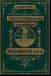 Twenty Thousand Leagues Under the Seas: An Underwater Tour of the World (Paperback)