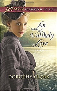 An Unlikely Love (Mass Market Paperback)