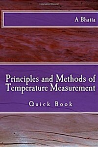 Principles and Methods of Temperature Measurement: Quick Book (Paperback)