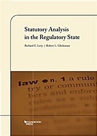 Statutory Analysis in the Regulatory State (Paperback, New)