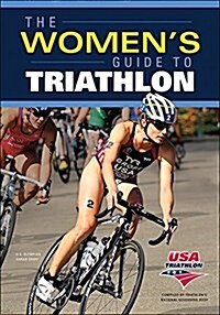 The Womens Guide to Triathlon (Paperback)