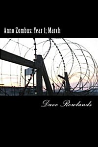 Anno Zombus: Year 1; March (Paperback)