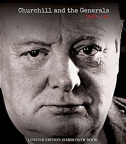 Churchill and the Generals (Package, Illustrated Commemorative Ed.)