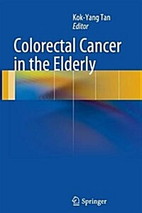 Colorectal Cancer in the Elderly (Paperback)