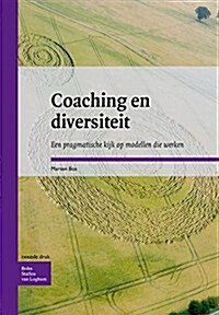 Coaching En Diversiteit: Een Pragmatische Kijk Op Modellen Die Werken (Paperback, 2, 2013)