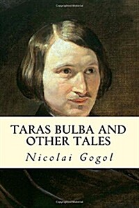 Taras Bulba and Other Tales (Paperback)