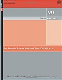 Test Results for Software Write Block Tools: Rcmp Hdl Vo.4 (Paperback)