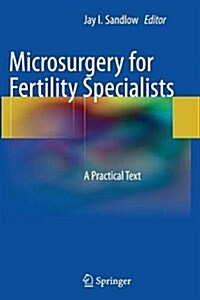Microsurgery for Fertility Specialists: A Practical Text (Paperback, 2013)