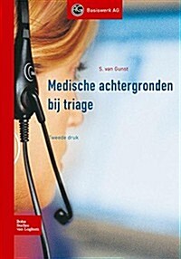 Medische Achtergronden Bij Triage (Paperback, 2, 2012)