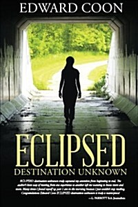 Eclipsed: Destination Unknown (Paperback)