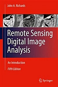 Remote Sensing Digital Image Analysis: An Introduction (Paperback, 5, 2013)