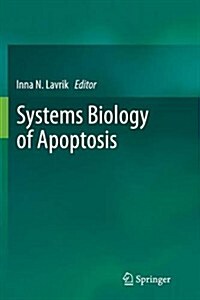 Systems Biology of Apoptosis (Paperback)