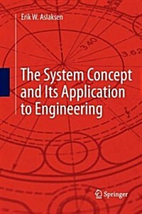 The System Concept and Its Application to Engineering (Paperback)