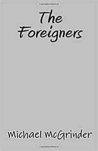 The Foreigners (Paperback)