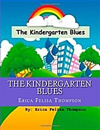 The Kindergarten Blues (Paperback, 2nd, Large Print)