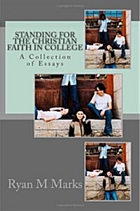 Standing for the Christian Faith in College (Paperback)