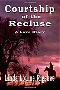 Courtship of the Recluse (Paperback)