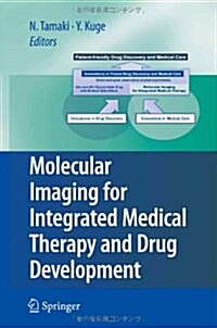 Molecular Imaging for Integrated Medical Therapy and Drug Development (Hardcover)