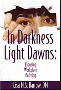In Darkness Light Dawns (Paperback)