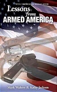 Lessons from Armed America (Paperback)