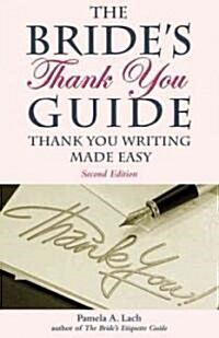 Brides Thank You Guide : Thank You Writing Made Easy: 2nd Edition (Paperback)