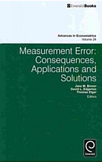 Measurement Error : Consequences, Applications and Solutions (Hardcover)