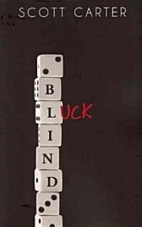 Blind Luck (Paperback)