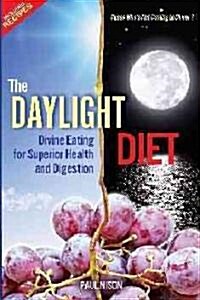 The Daylight Diet (Paperback, 1st)