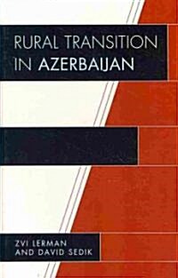 Rural Transition in Azerbaijan (Hardcover)