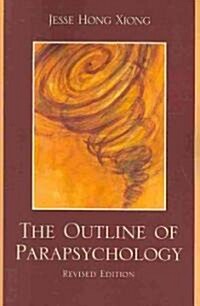 The Outline of Parapsychology (Paperback, Revised)