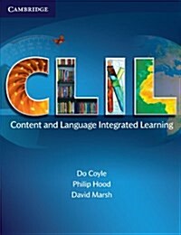 CLIL : Content and Language Integrated Learning (Paperback)