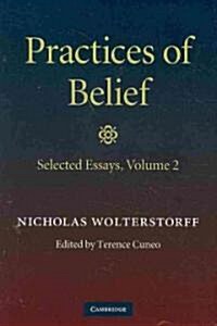 Practices of Belief: Volume 2, Selected Essays (Hardcover)