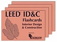 LEED ID&C Flashcards: Interior Design & Construction (Loose Leaf)