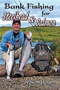 Bank Fishing for Steelhead & Salmon (Paperback)