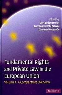 Fundamental Rights and Private Law in the European Union 2 Volume Set (Hardcover)