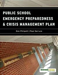 Public School Emergency Preparedness and Crisis Management Plan (Paperback)