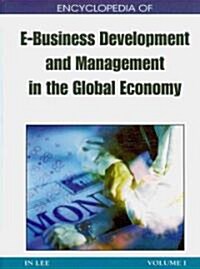 Encyclopedia of E-Business Development and Management in the Global Economy: 3 Volumes (Hardcover)