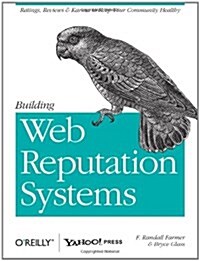 Building Web Reputation Systems (Paperback)