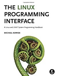 [중고] The Linux Programming Interface: A Linux and UNIX System Programming Handbook (Hardcover)
