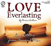 Love Everlasting: Love Letters from Famous Men (Audio CD)