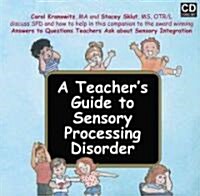 A Teachers Guide to Sensory Processing Disorder (Audio CD)