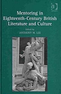 Mentoring in Eighteenth-Century British Literature and Culture (Hardcover)