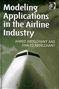 Modeling Applications in the Airline Industry (Hardcover)