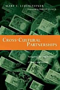 Cross-Cultural Partnerships: Navigating the Complexities of Money and Mission (Paperback)
