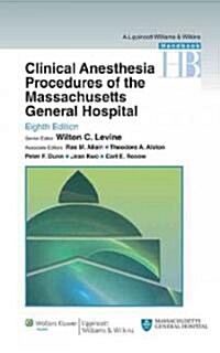Clinical Anesthesia Procedures of the Massachusetts General Hospital (Paperback, 8)