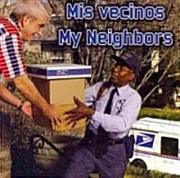 Mis Vecinos/My Neighbors (Board Books)
