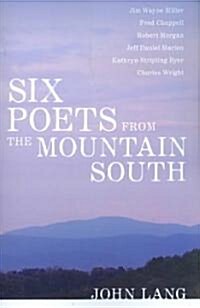 Six Poets from the Mountain South: Shermans Troops in the Savannah and Carolinas Campaigns (Paperback)