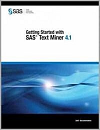 Getting Started With SAS Text Miner 4.1 (Paperback)